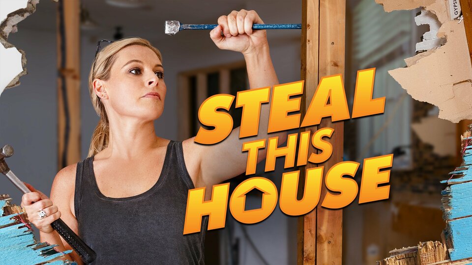 Steal This House - HGTV