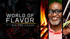 World of Flavor With Big Moe Cason - Nat Geo