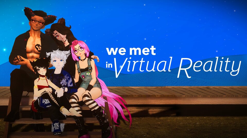 We Met in Virtual Reality - HBO