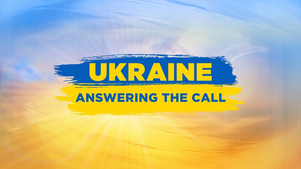 Ukraine: Answering the Call - NBC