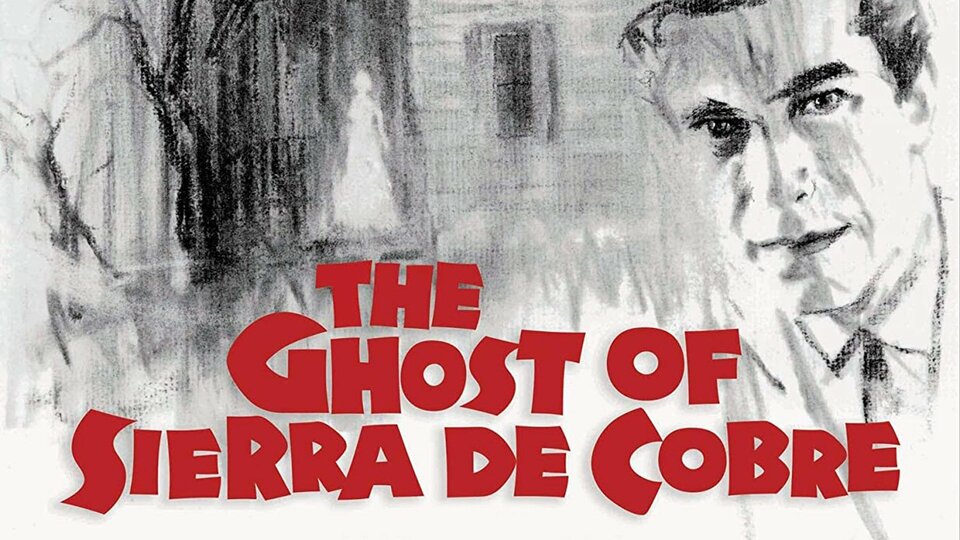 The Ghost of Sierra de Cobre - CBS