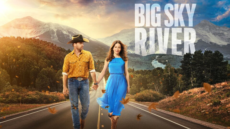 Big Sky River - Hallmark Movies & Mysteries
