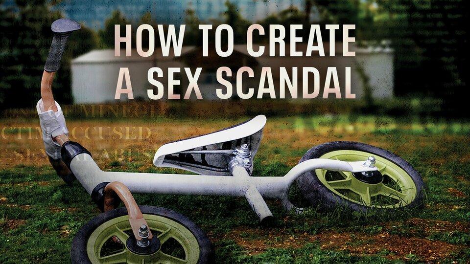 How to Create a Sex Scandal - Max