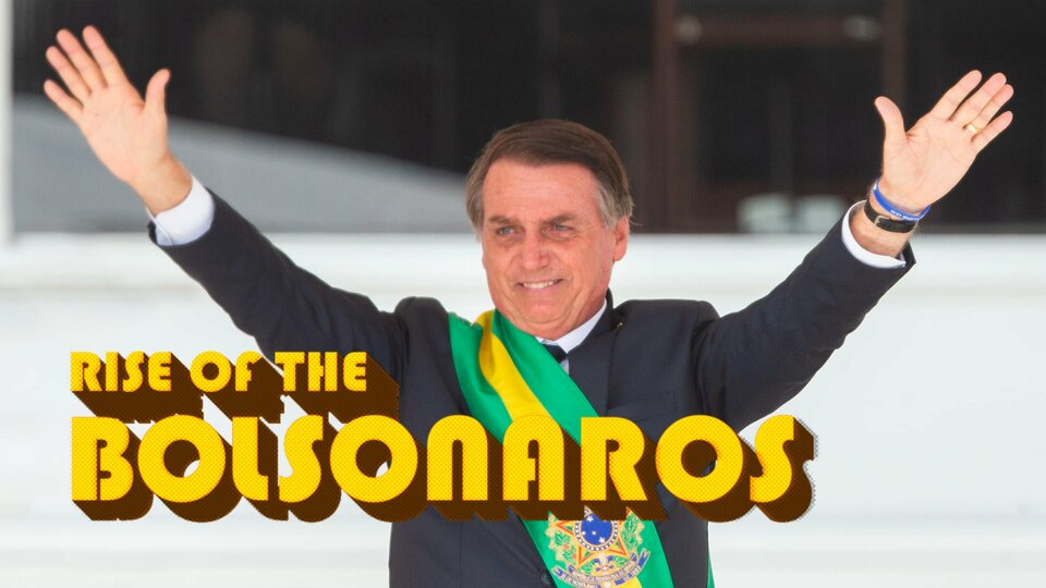 Rise of the Bolsonaros - PBS