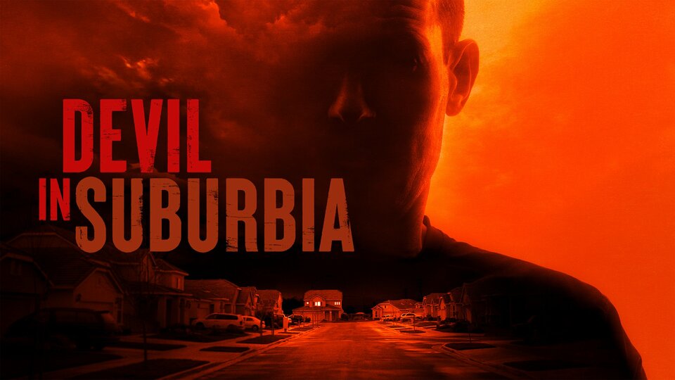 Devil in Suburbia - Investigation Discovery