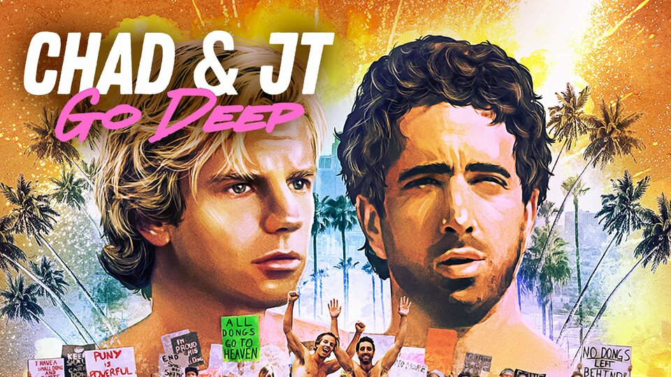 Chad and JT Go Deep - Netflix