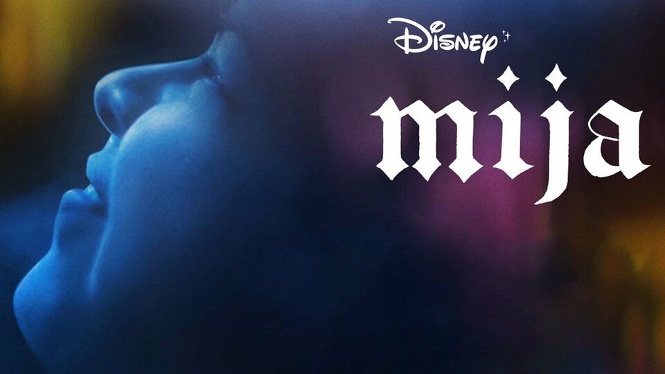 Mija - Disney+