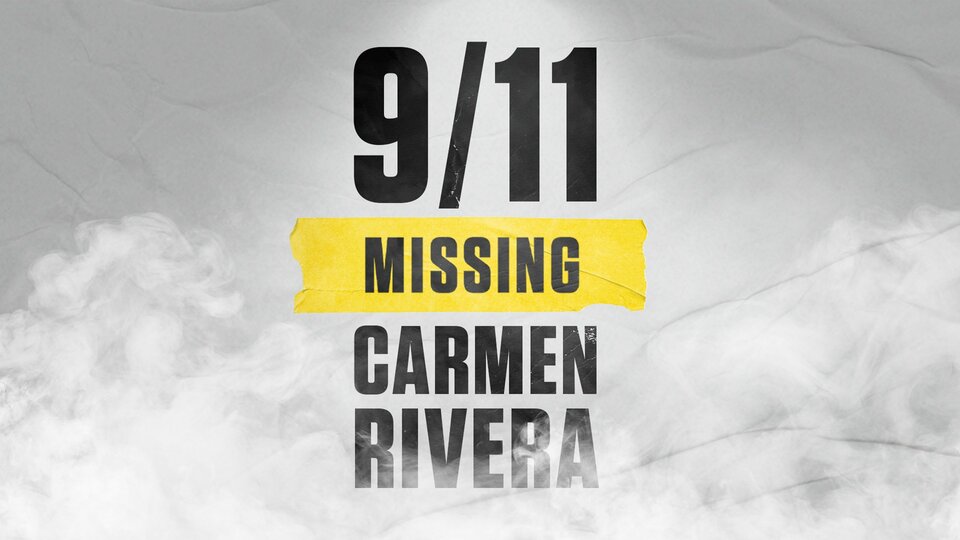 9/11: Missing Carmen Rivera - Nat Geo