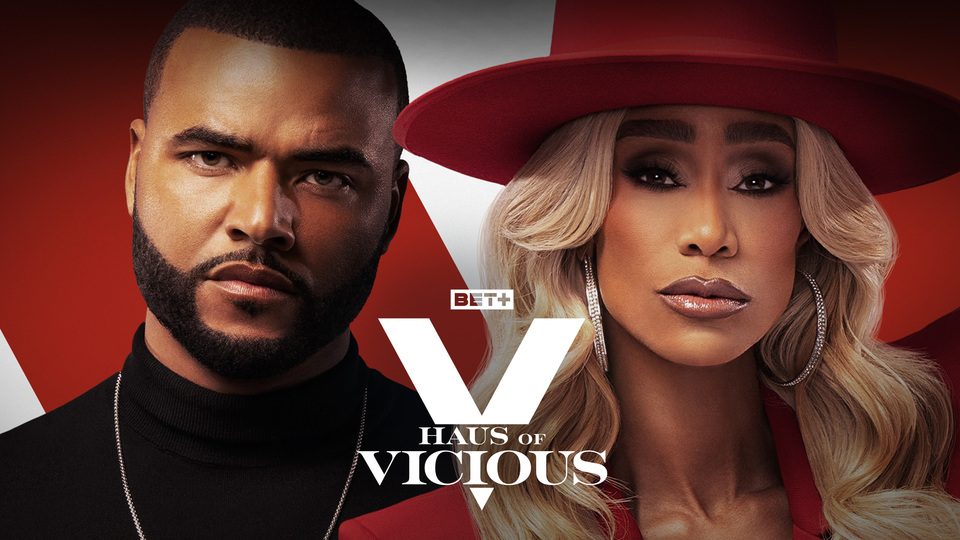 Haus of Vicious - BET+