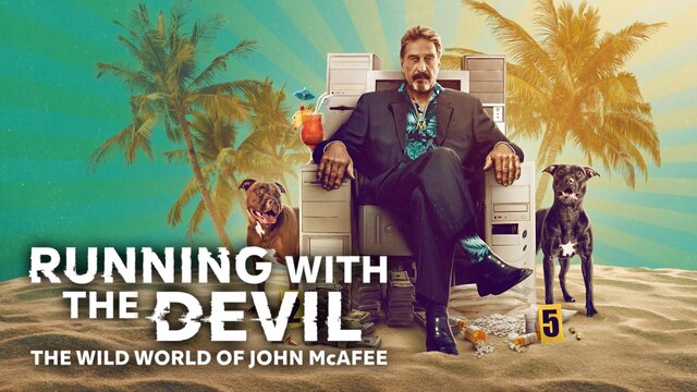Running with the Devil: The Wild World of John McAfee key art