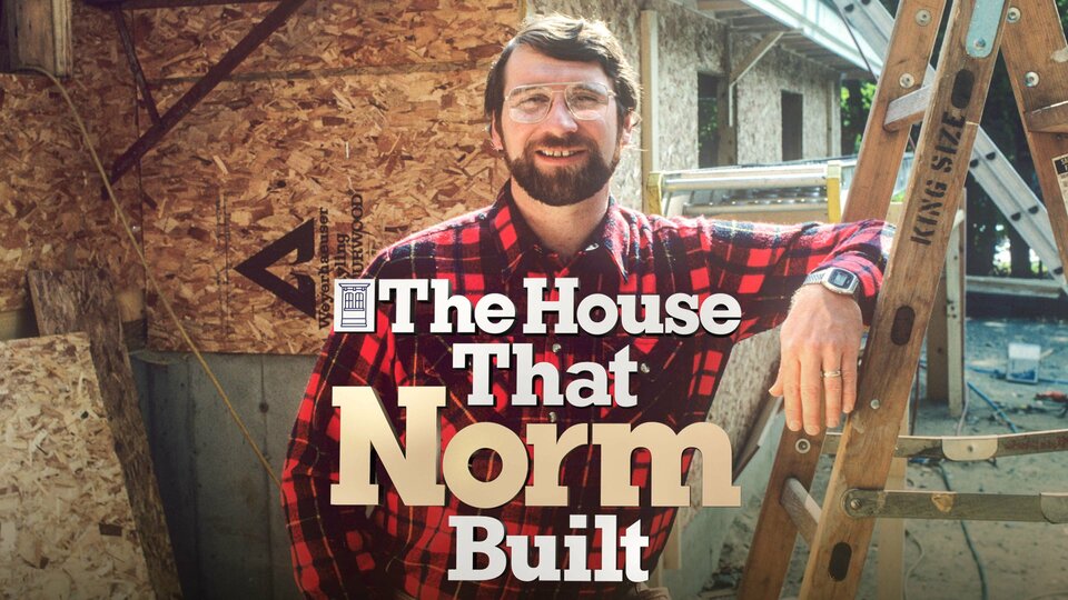 The House That Norm Built - PBS