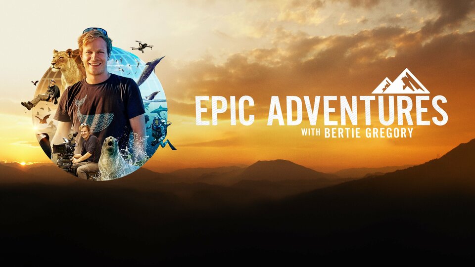 Epic Adventures with Bertie Gregory - Disney+