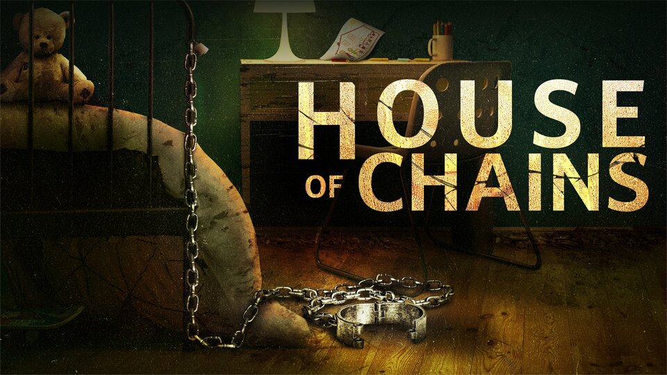 House of Chains - Lifetime