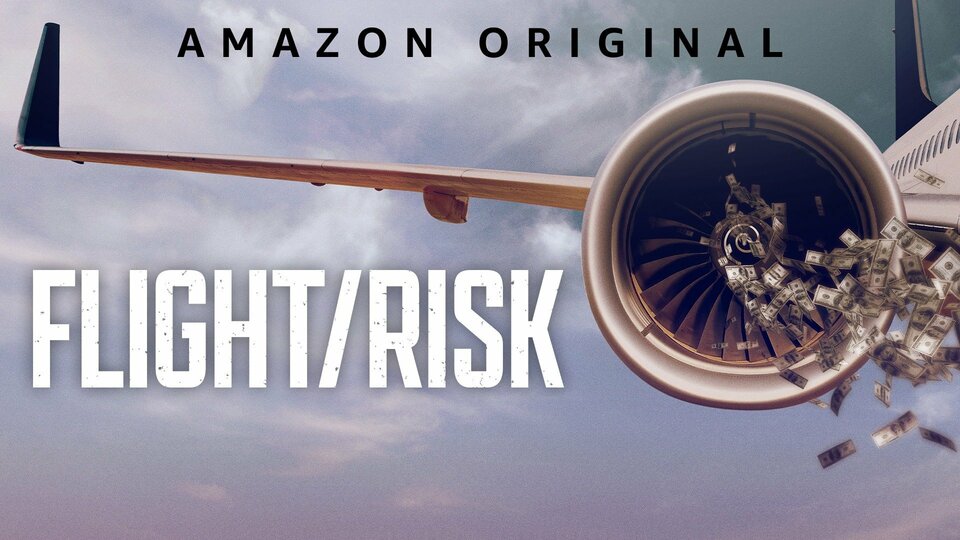 Flight/Risk - Amazon Prime Video