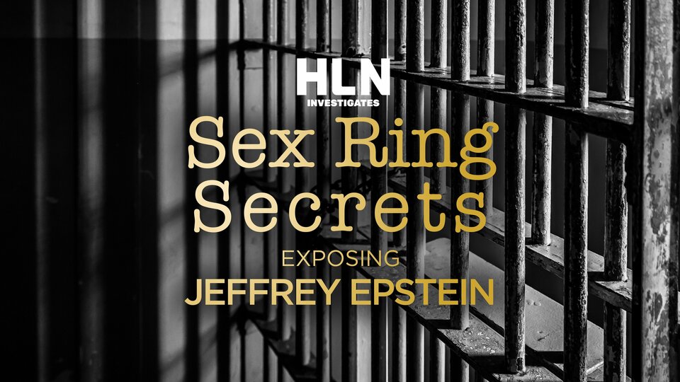 Sex Ring Secrets: Exposing Jeffrey Epstein - HLN