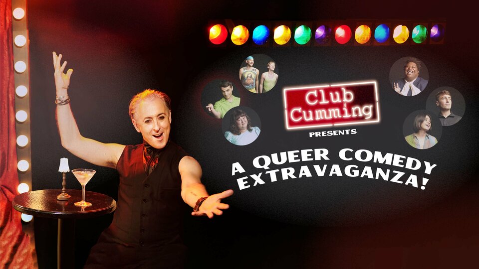 Club Cumming Presents a Queer Comedy Extravaganza - Showtime