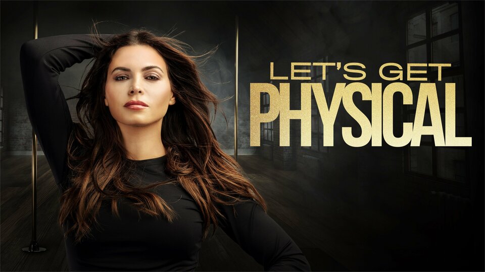 Let's Get Physical (2022) - Lifetime