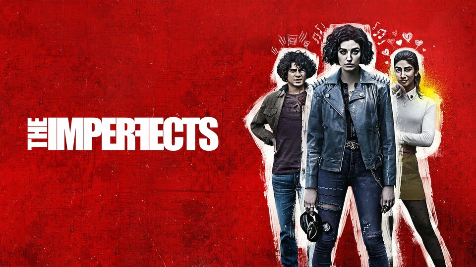 The Imperfects - Netflix