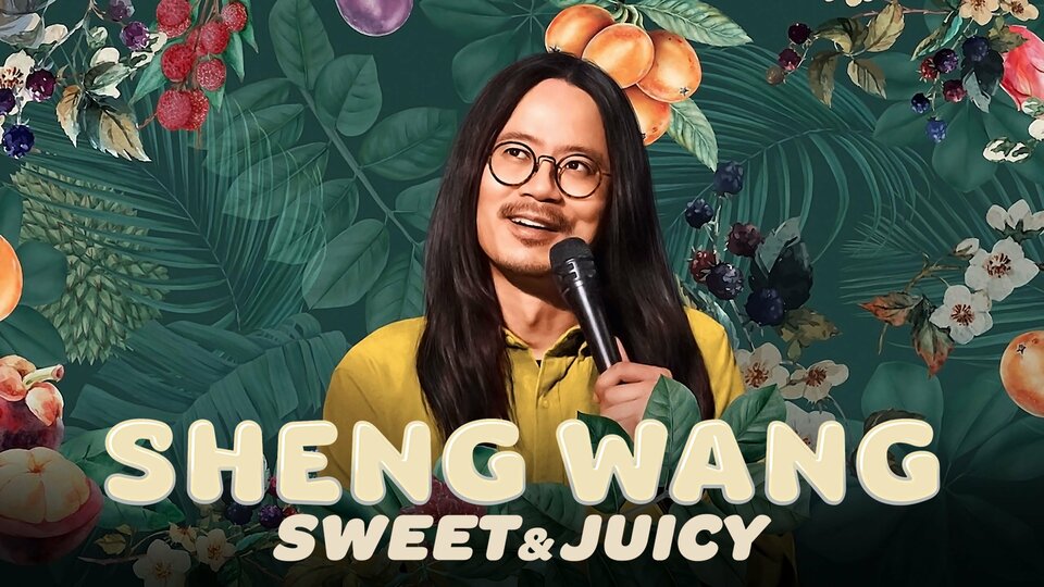 Sheng Wang: Sweet and Juicy - Netflix