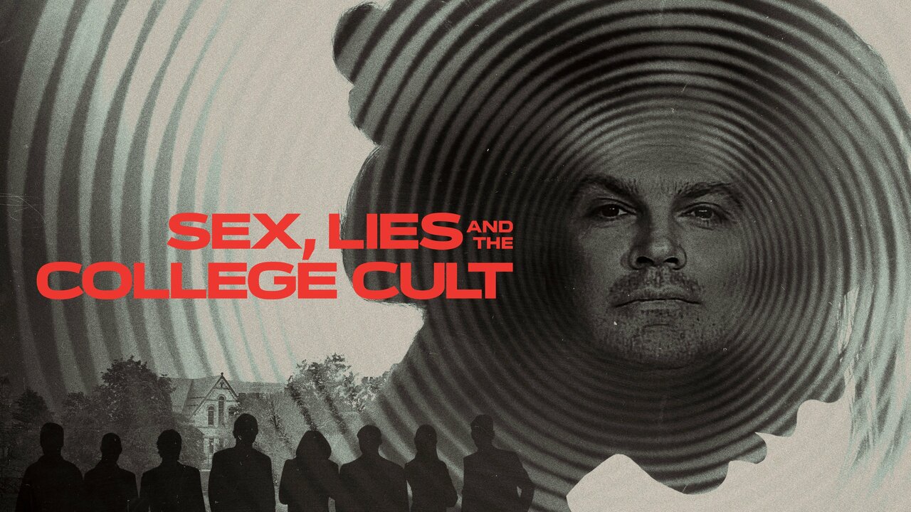 Sex Lies And The College Cult Peacock Documentary Where To Watch