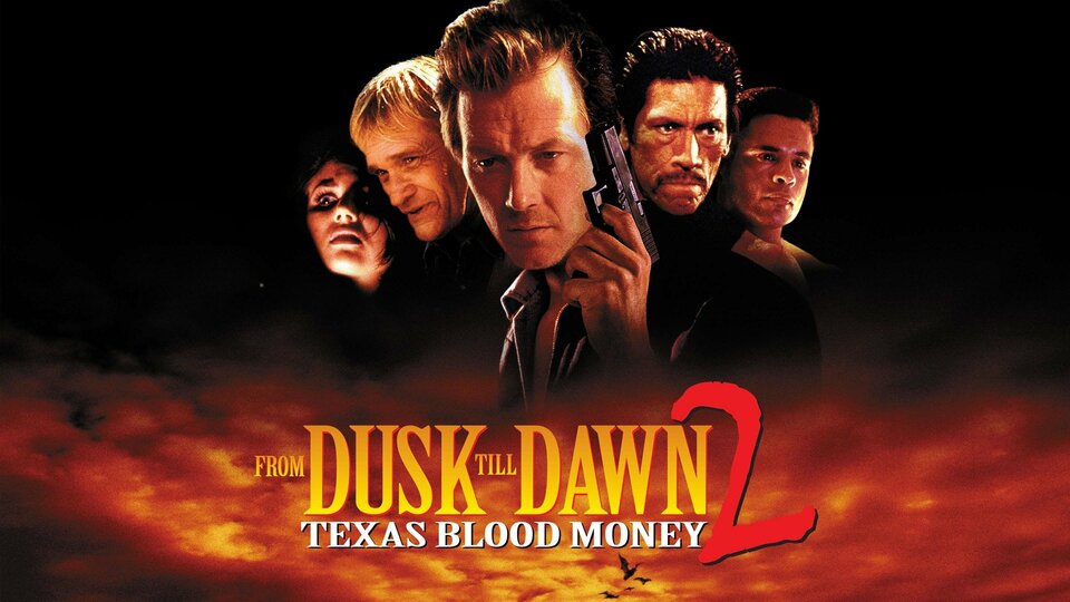 From Dusk Till Dawn 2: Texas Blood Money - 