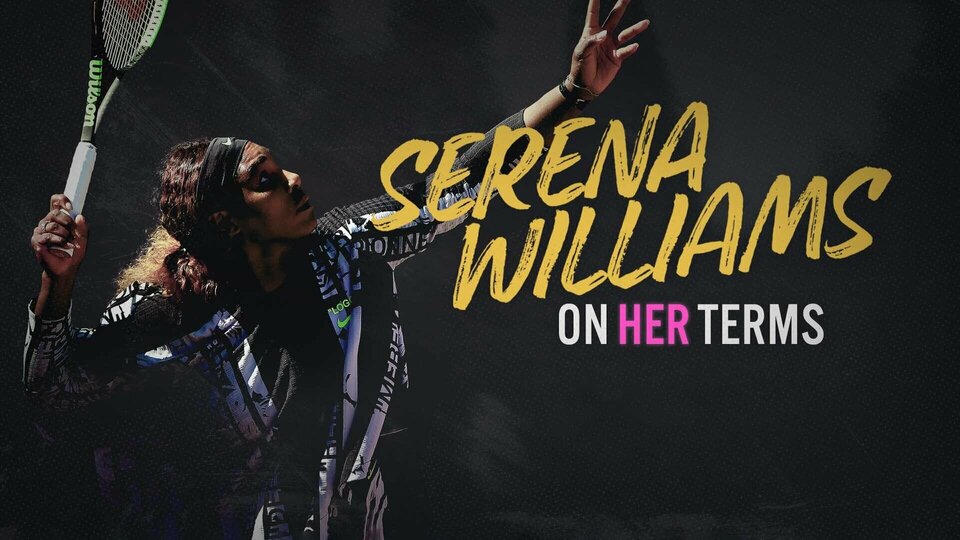 Serena Williams: On Her Terms - CNN