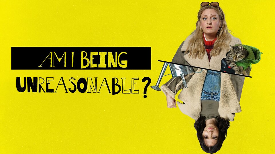 Am I Being Unreasonable? - Hulu