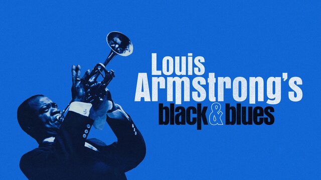 Louis Armstrong's Black & Blues key art