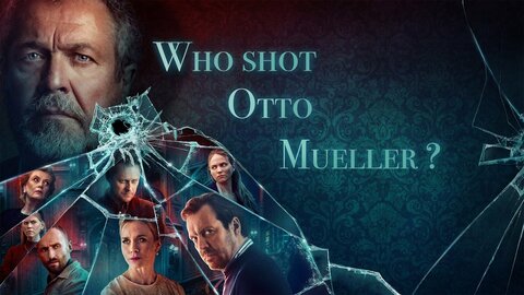 Who Shot Otto Mueller?