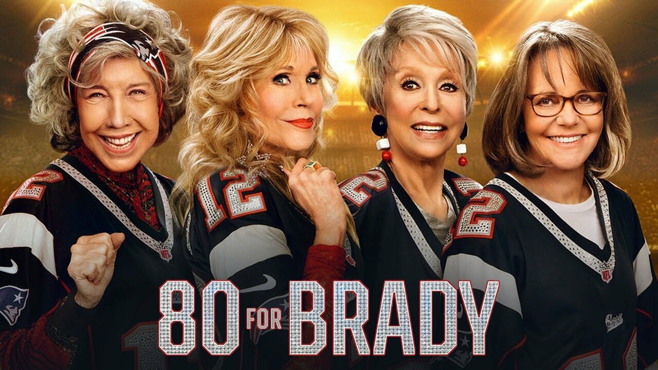 80 for Brady - Movie