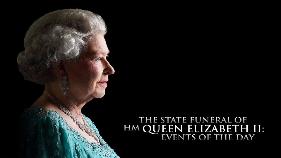 The State Funeral of HM Queen Elizabeth II: Events of the Day - PBS