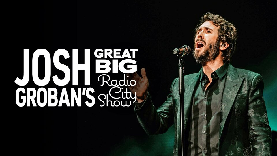 Josh Groban's Great Big Radio City Show - PBS