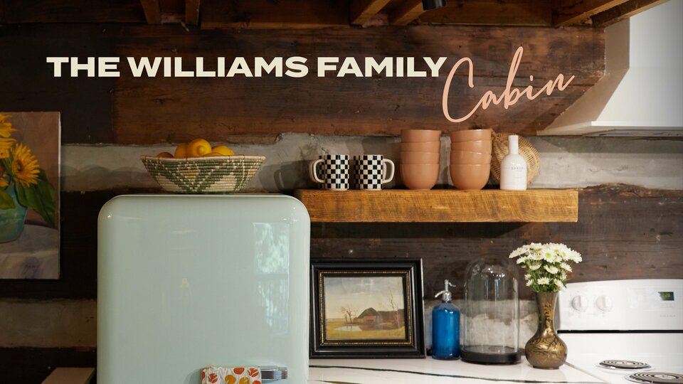 The Williams Family Cabin - Magnolia Network