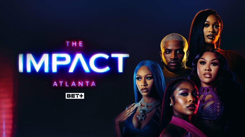 The Impact: Atlanta - BET+