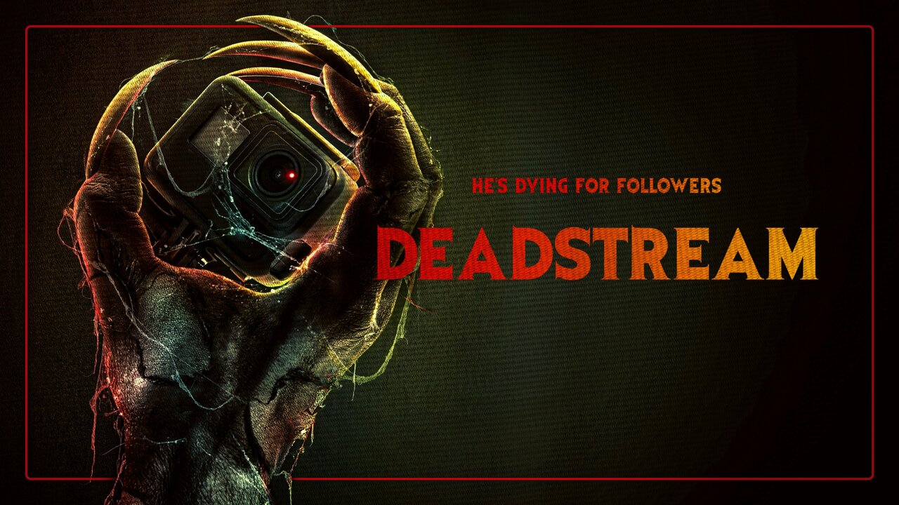 Deadstream Shudder Movie Where To Watch 