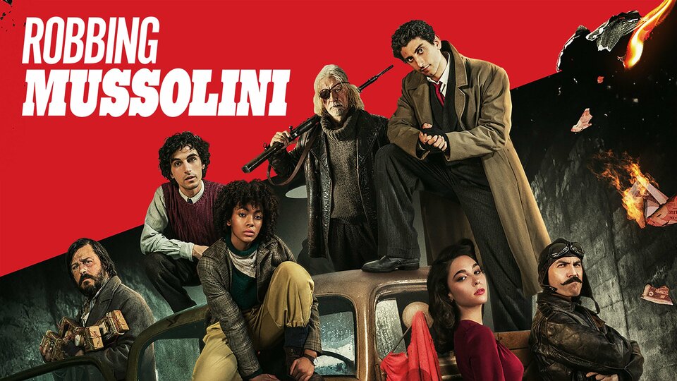 Robbing Mussolini - Netflix