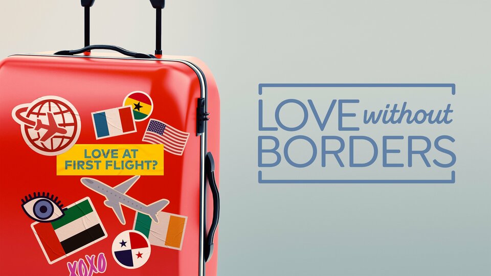 Love Without Borders - Bravo
