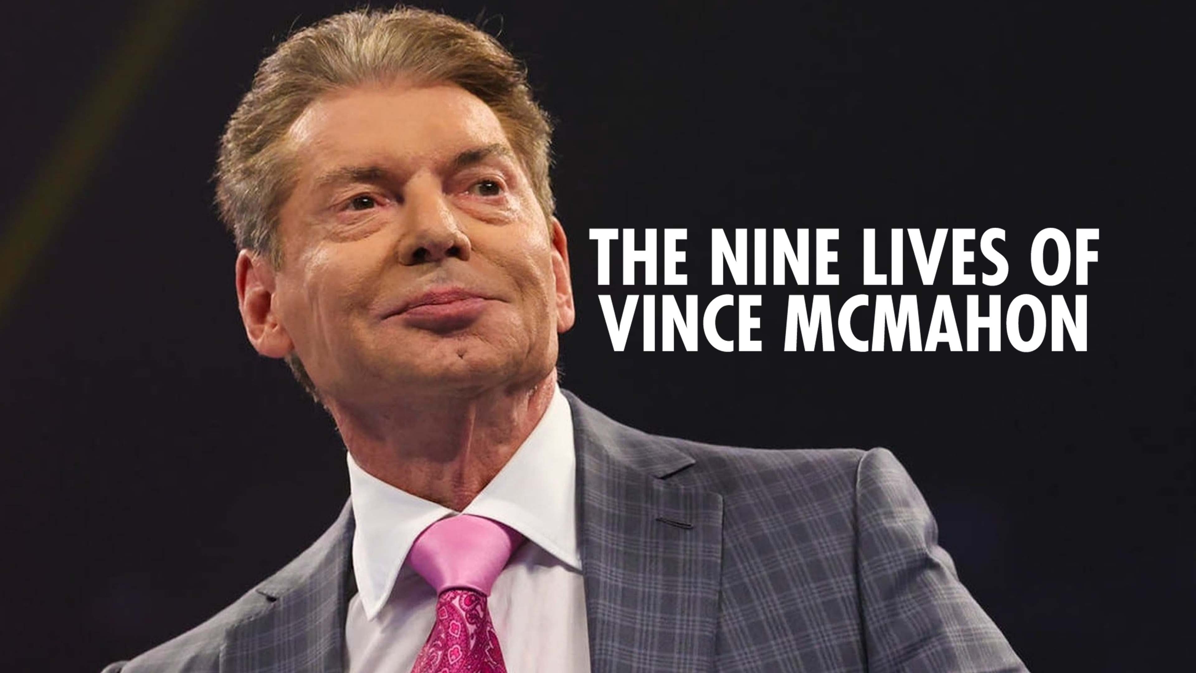 The Nine Lives Of Vince McMahon - Vice TV Special