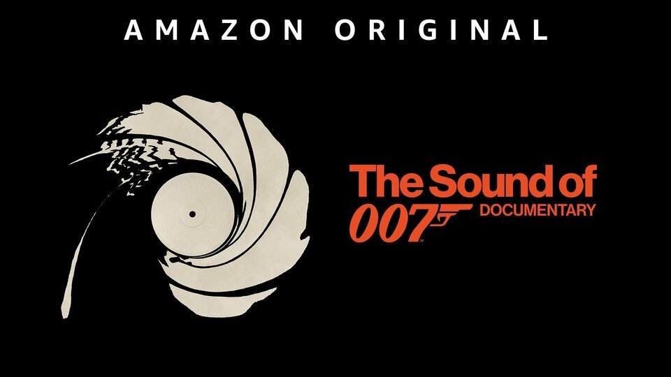 The Sound of 007 - Amazon Prime Video