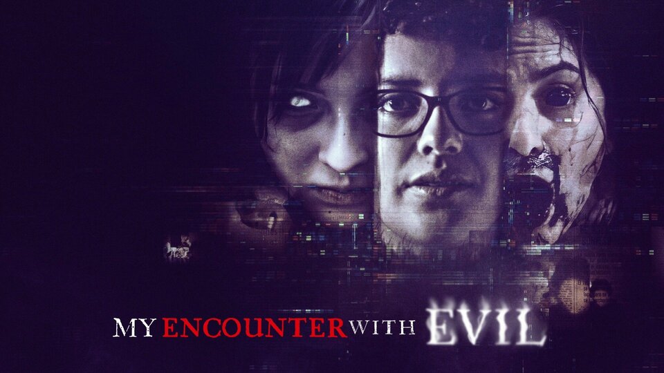 My Encounter With Evil - Netflix