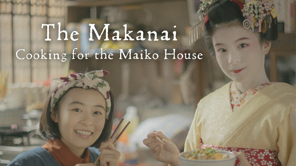 The Makanai: Cooking for the Maiko House - Netflix