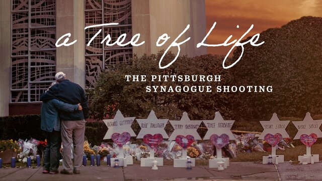 A Tree of Life: The Pittsburgh Synagogue Shooting key art