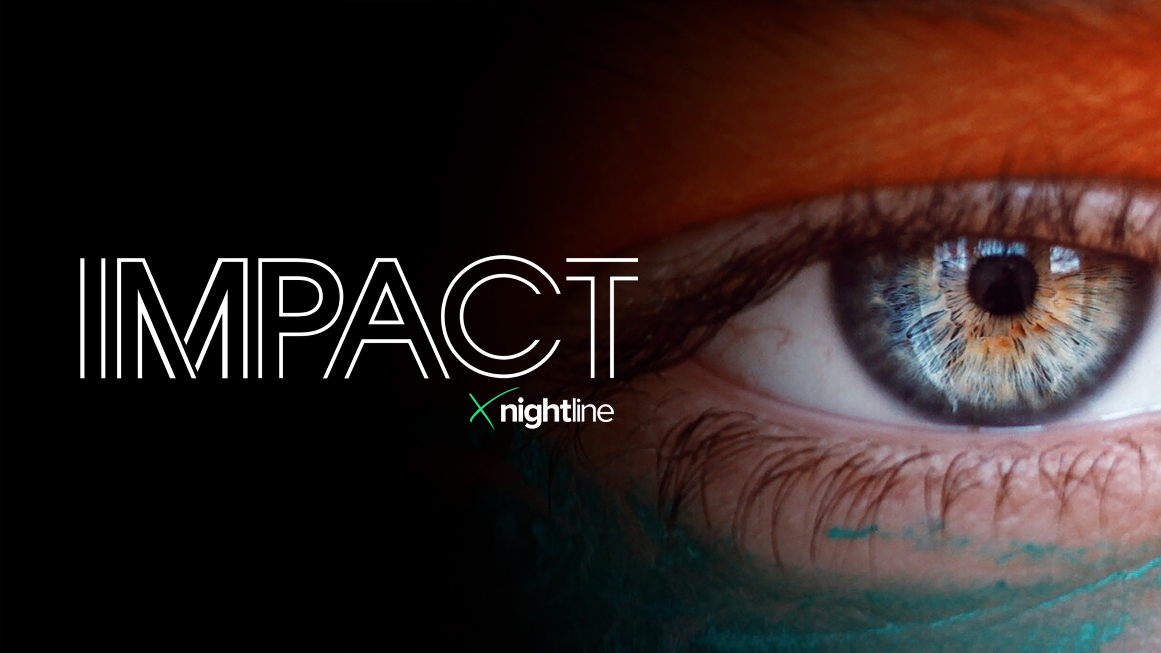 Impact X Nightline - Hulu News Show - Where To Watch