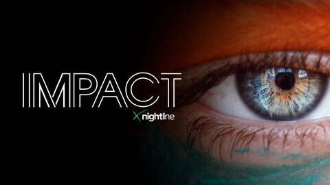 Impact X Nightline