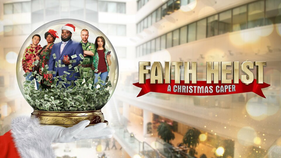 Faith Heist: A Christmas Caper - Bounce TV