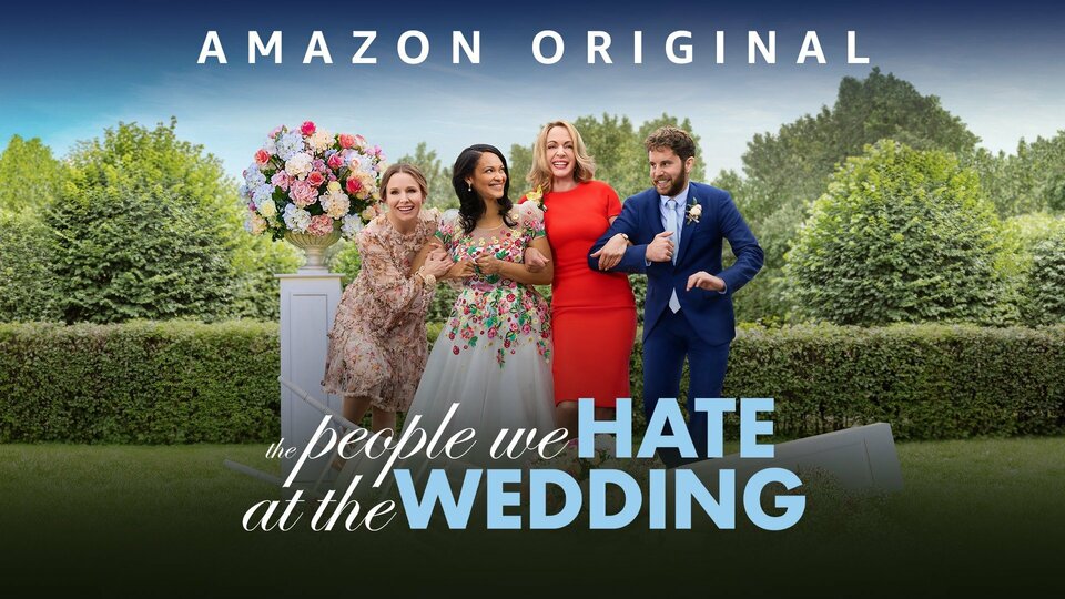 The People We Hate at the Wedding - Amazon Prime Video