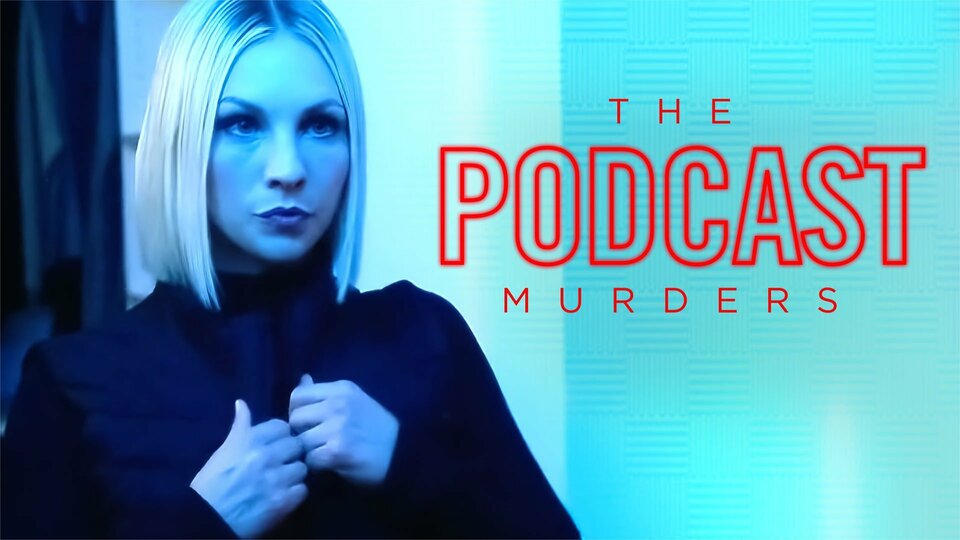 The Podcast Murders - Lifetime Movie Network