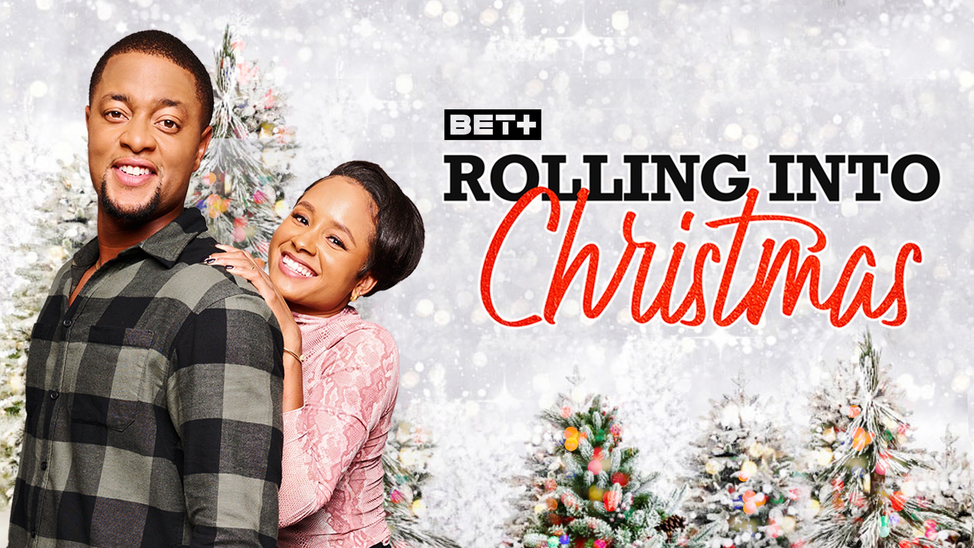 Rolling Into Christmas - BET+ Movie - Where To Watch