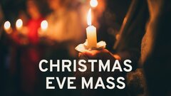 Christmas Eve Mass