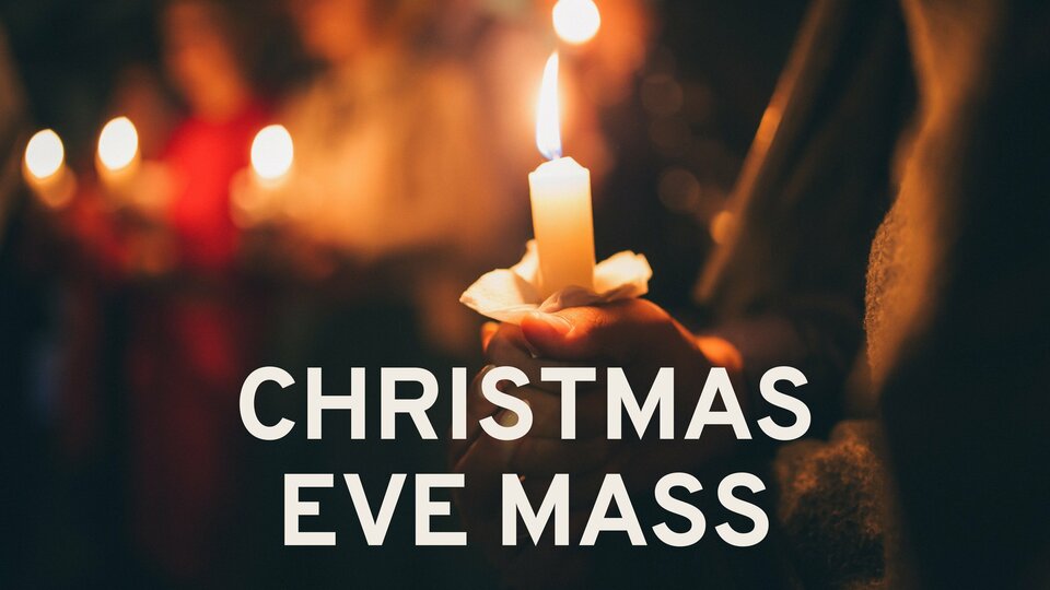 Christmas Eve Mass - NBC